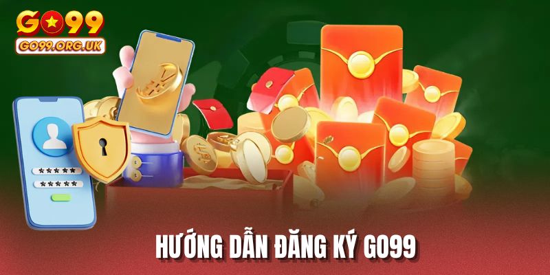 Hướng dẫn đăng ký GO99